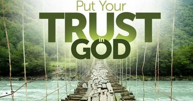 Put Your Trust in the Lord