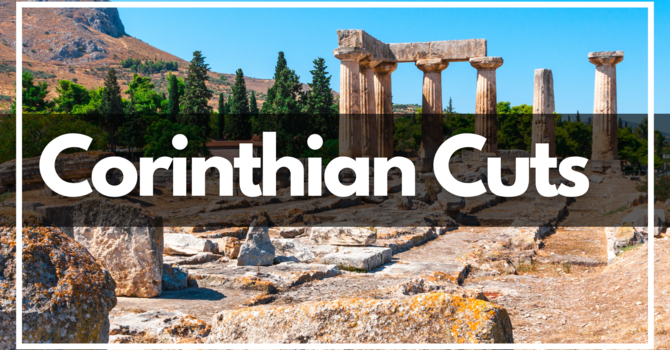 "Corinthian Cuts"