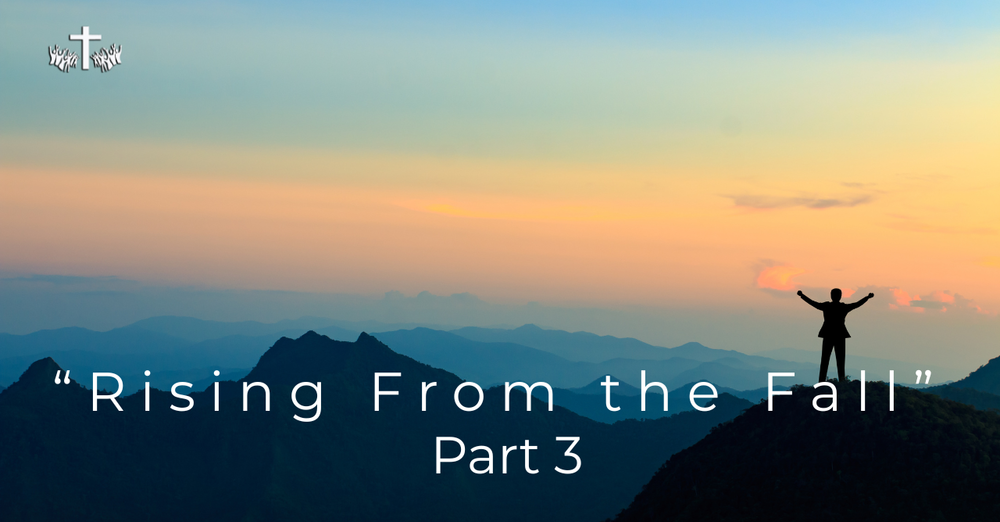"Rising From the Fall, Part III"