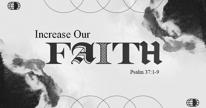 Increase Our Faith