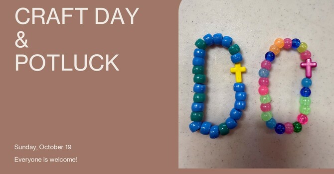 CRAFT AND POTLUCK SUNDAY!