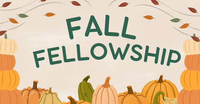 Fall Fellowship