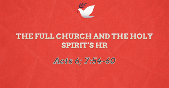 The Full Church and the Holy Spirit's HR