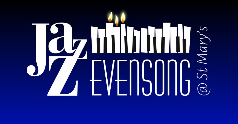Jazz Evensong @ St. Mary's