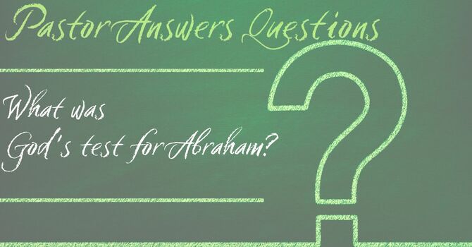 What was God's test for Abraham image