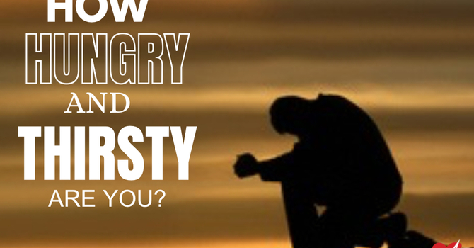 How Hungry and Thirsty Are You?