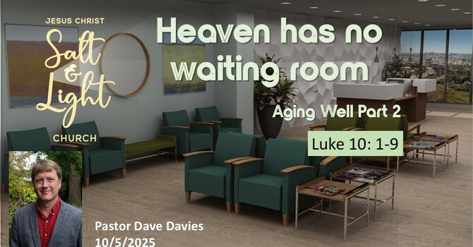 Heaven Has No Waiting Room