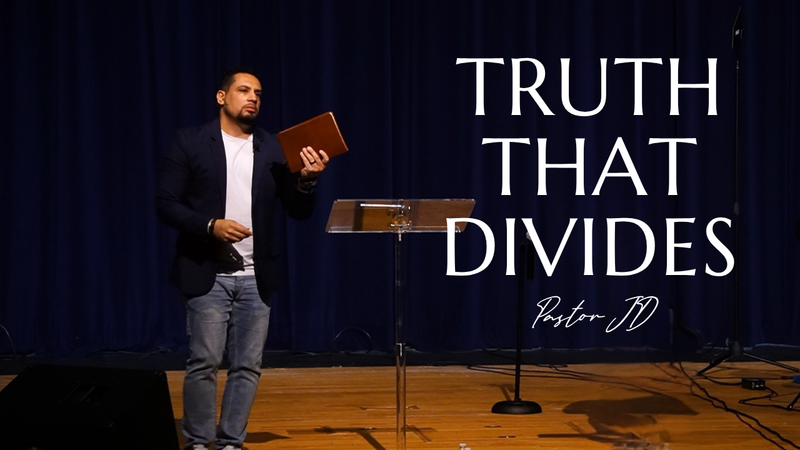 Truth That Divides | La Verdad Que Divide | "Truth" Series | Pastor JD Reyes