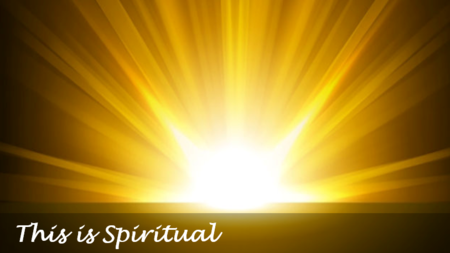 This is Spiritual
