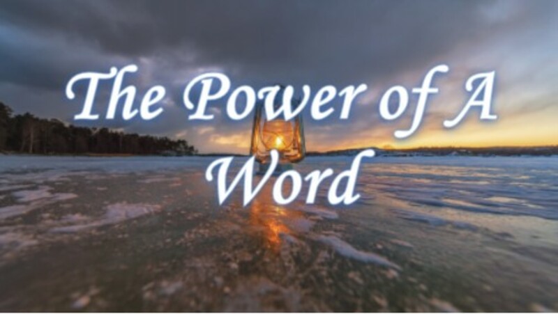 The Power of A Word
