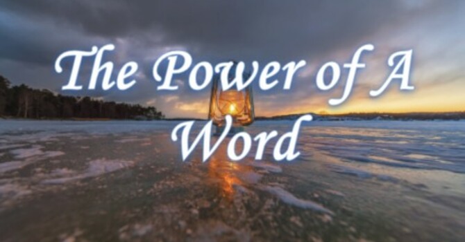 The Power of A Word