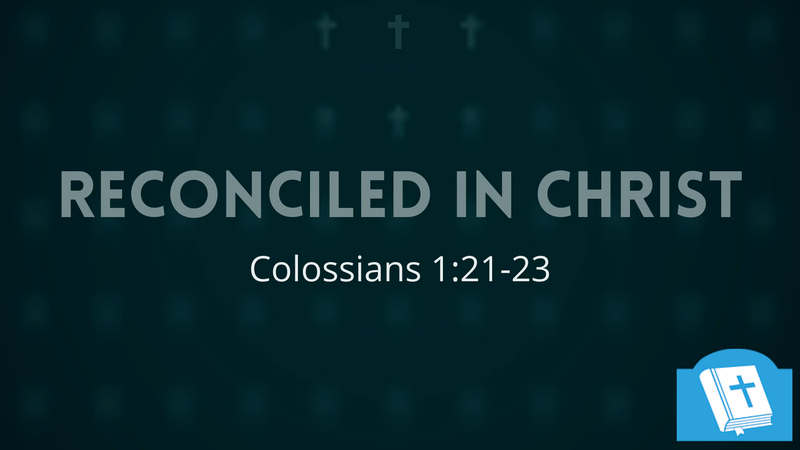 Reconciled in Christ