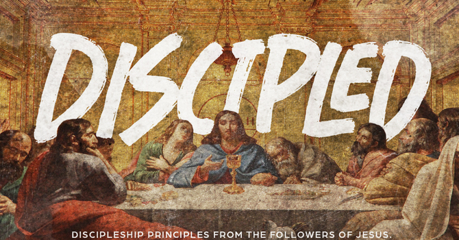 Discipled #1 - Healthy Disciples
