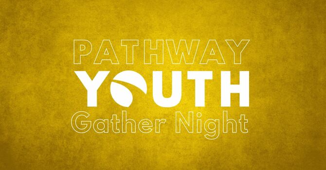Youth Gather Night