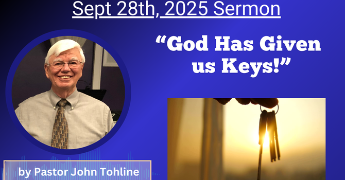 God Has Given Us Keys