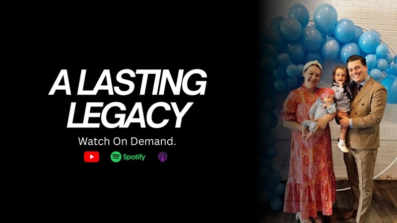 A Lasting Legacy | Building Faith That Outlives You