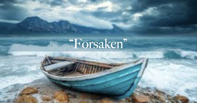 "Forsaken"
