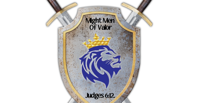 Mighty Men of Valor