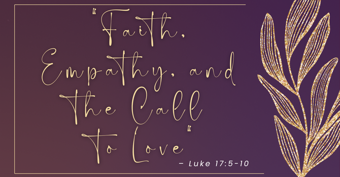 "Faith, Empathy and the Call to Love"