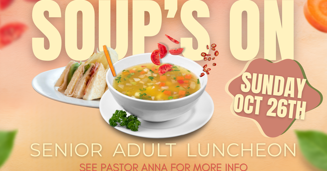 Soups On Senior Adult Luncheon