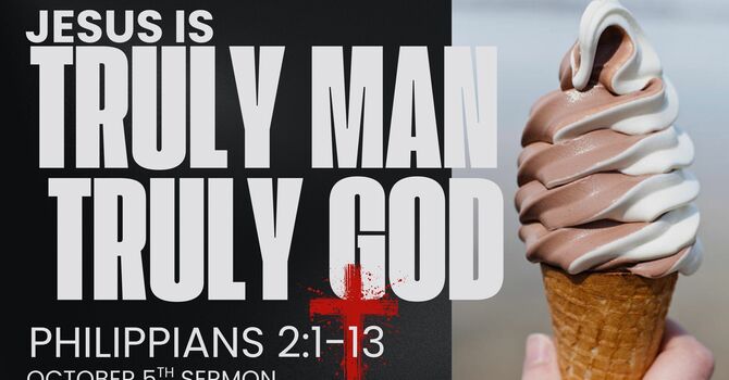 Jesus is Truly God and Truly Man | Philippians 2:1-13 image