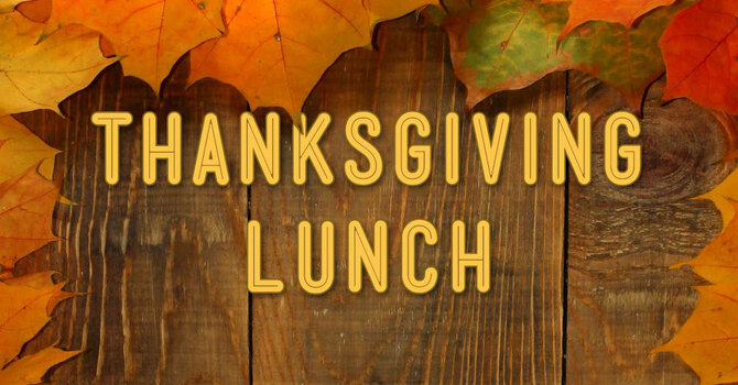 THANKSGIVING LUNCH