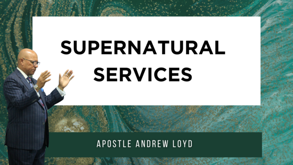 Supernatural Services | Church Anniversary