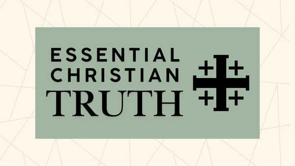 Essential Christian Truth