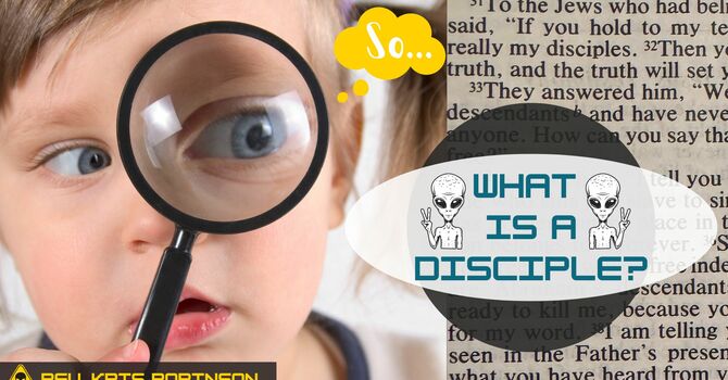 What is a Disciple