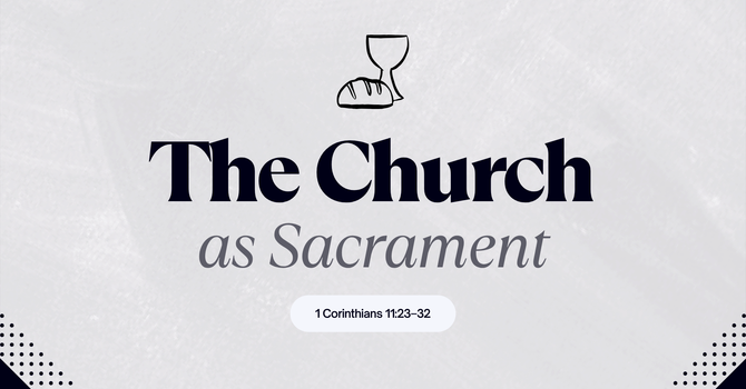 The Church as Sacrament