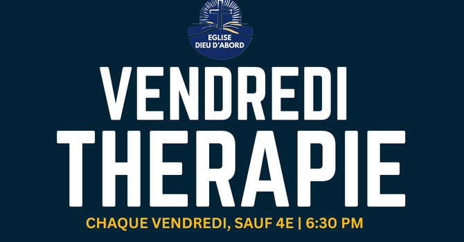 Thérapie du vendredi (prière & groupe)