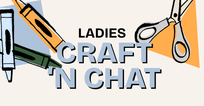 Ladies Craft 'n Chat