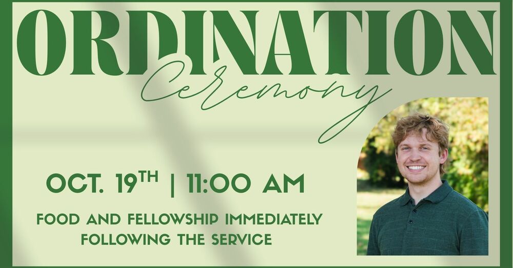 Ordination, Food, & Fellowship 