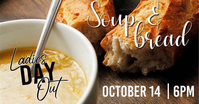Soup, Sourdough & Sisterhood Night