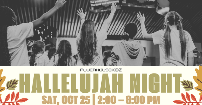 Powerhouse Kidz Hallelujah Night 