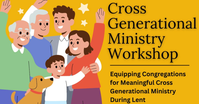 Cross Generational Ministry Workshop