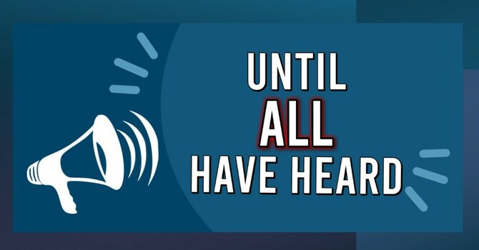 Until ALL Have Heard