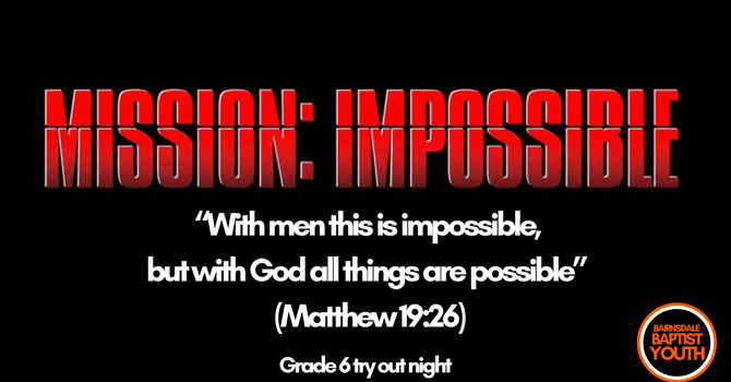 Mission Impossible - Youth Group