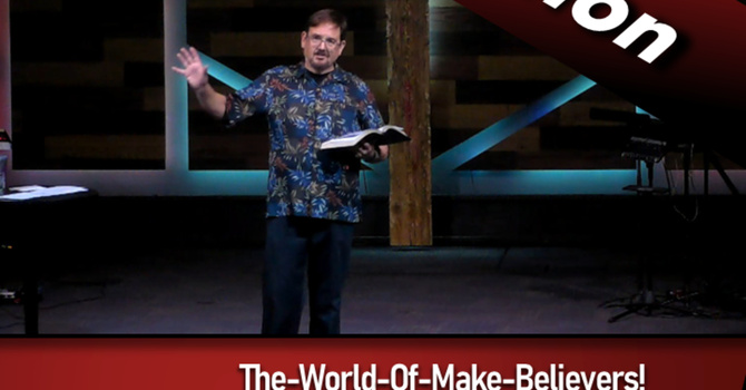 The World Of Make Believers (2023-05-21)