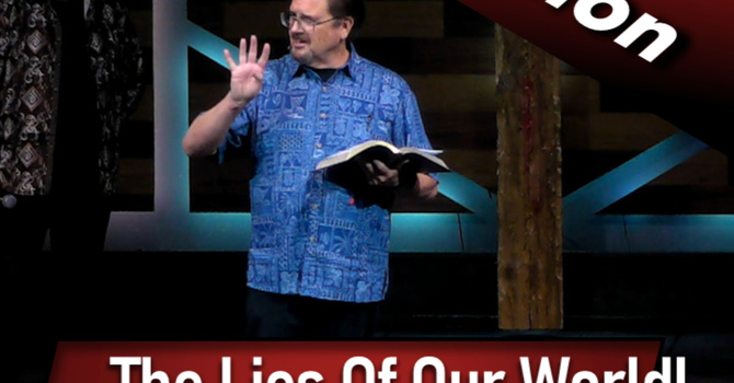 The Lies Of Our World (2023-05-14)