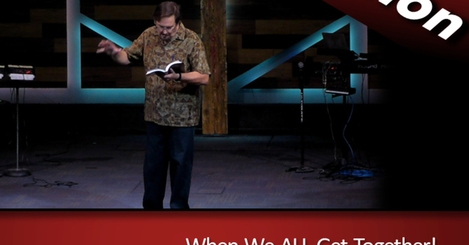 When We All Get Together (2023-08-20)