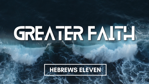 A Greater Faith