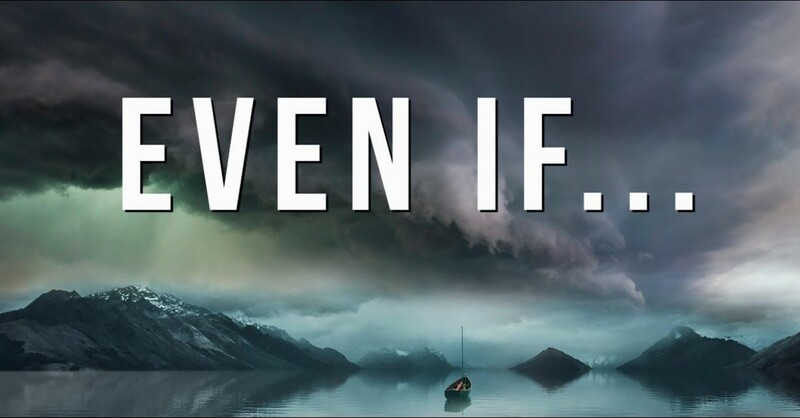 Even If... 