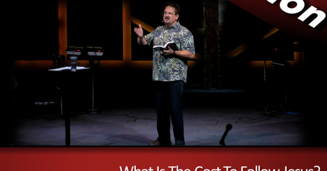 What’s It Cost to Follow Jesus? (2023-10-01)