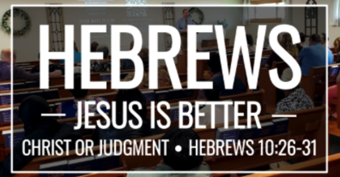 Hebrews 10:26-31