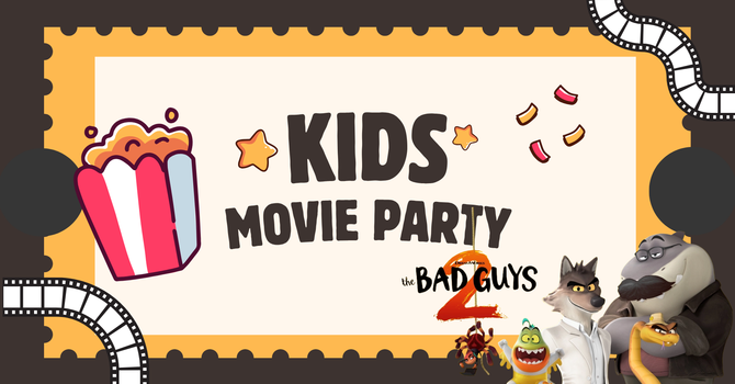 Kid's Movie Party