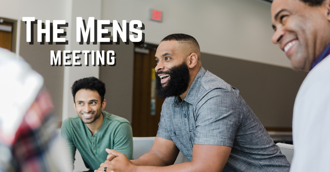 The Mens Meeting 