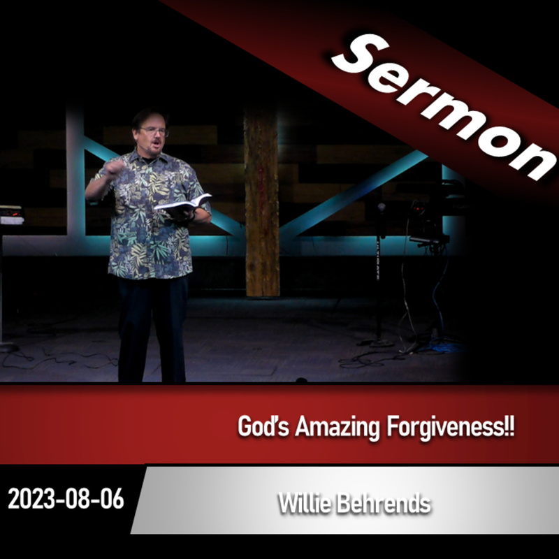 God's Amazing Forgiveness (2023-08-06)