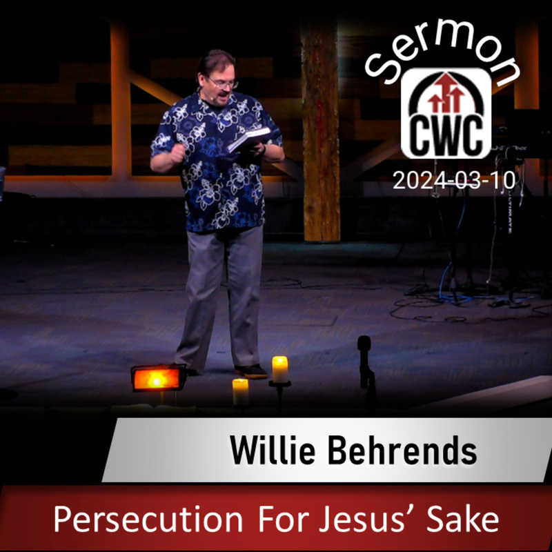 Persecution For Jesus' Sake (2024-03-10)