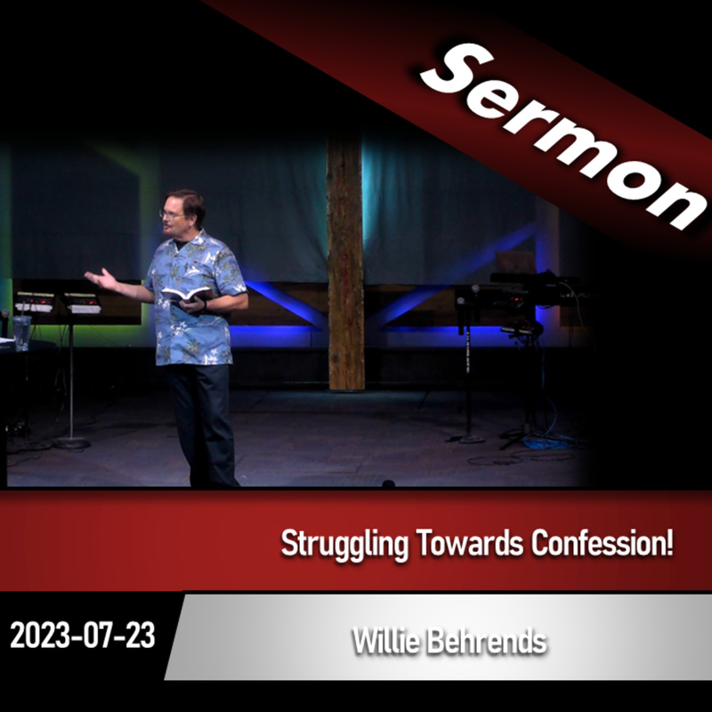 Struggling Towards Confession (2023-07-23)